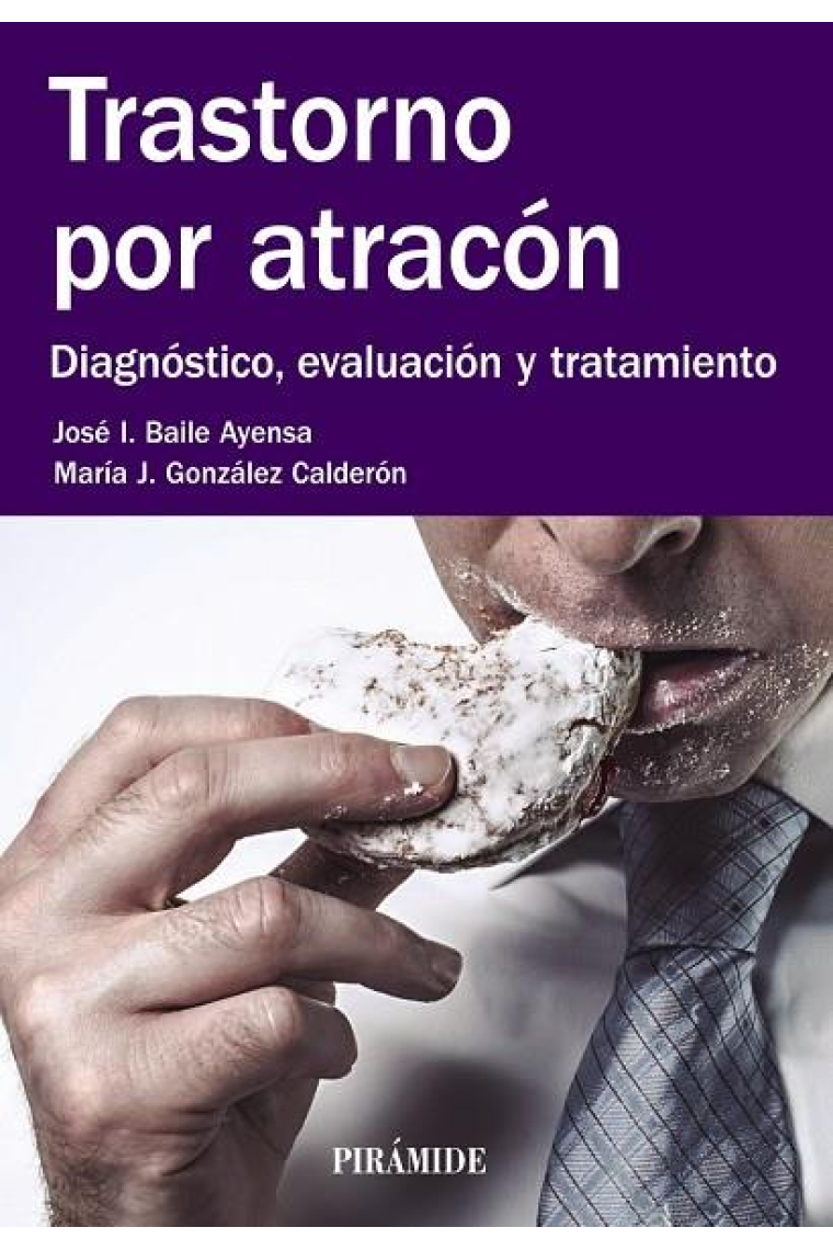 Trastorno por atracón. Diagnóstico, evaluación y tratamiento