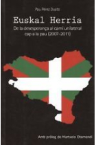 Euskal Herria. De la desesperança al camí unilateral cap a la pau (2007-2011)