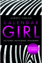 Calendar Girl 4. Octubre-Novembre-Desembre