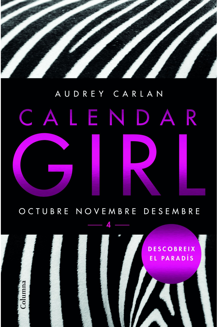 Calendar Girl 4. Octubre-Novembre-Desembre