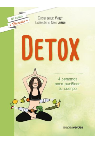 DETOX. 4 semanas para purificar tu cuerpo