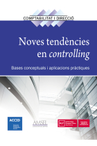 Noves tendencies en controlling. Bases conceptuals i aplicacions pràctiques