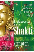 El despertar de la Shakti. El poder transformador de las diosas del yoga