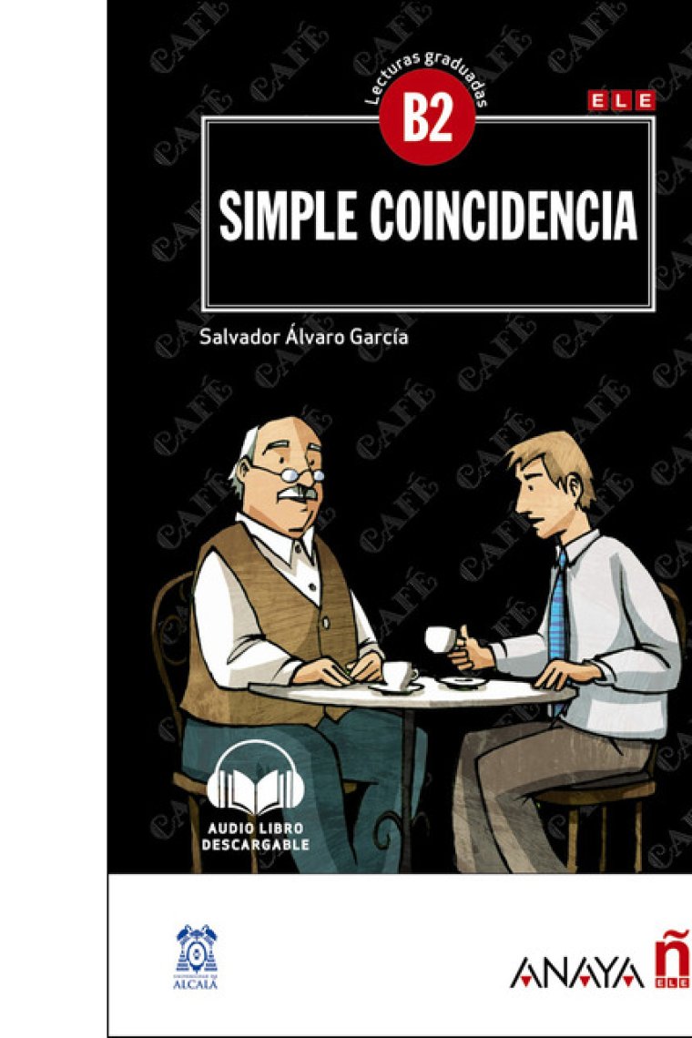 Simple coincidencia. Nivel B2 con audio descargable