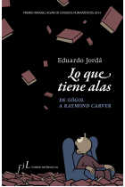 Lo que tiene alas: de Gógol a Raymond Carver