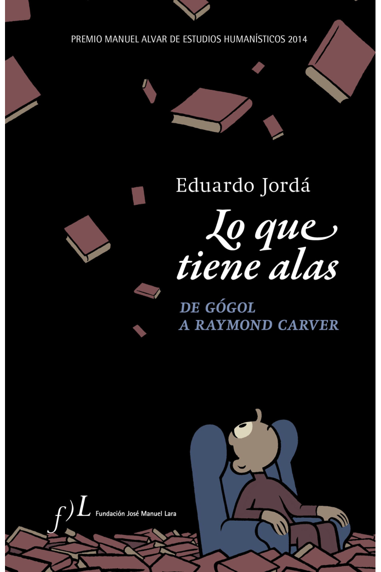 Lo que tiene alas: de Gógol a Raymond Carver