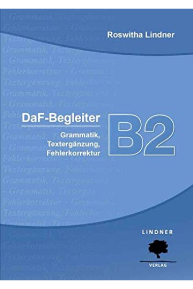 DaF-Begleiter B2: Grammatik, Textergänzung, Fehlerkorrektur