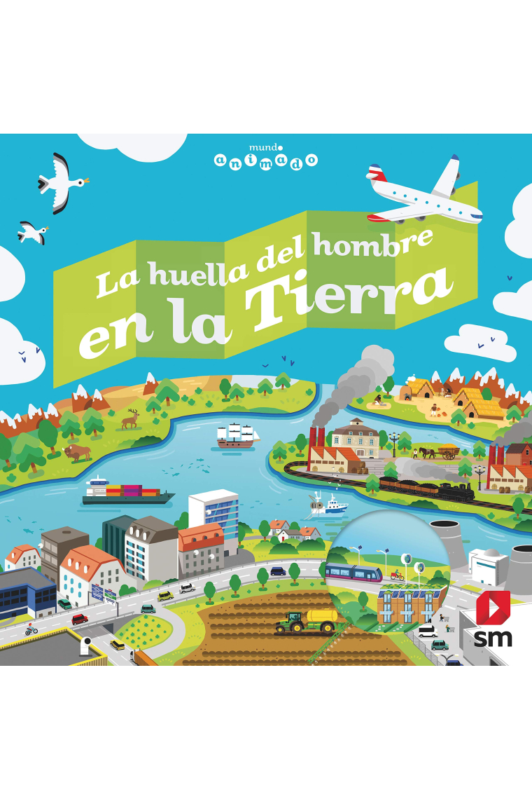 La huella del hombre en la Tierra