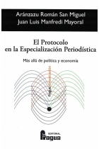 El protocolo en la especialización periodística. Más allá de política y economía