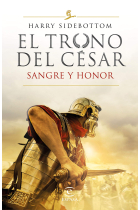 El trono del césar. Sangre y honor