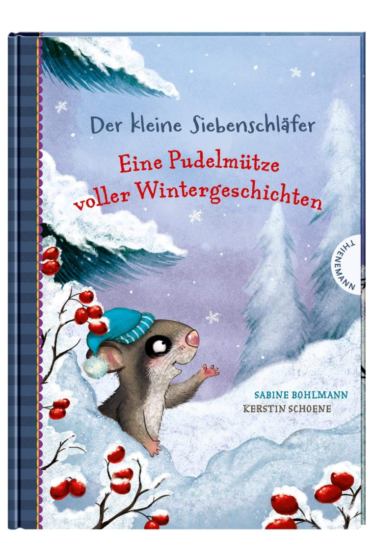 Der kleine Siebenschläfer: Eine Pudelmütze voller Wintergeschichten