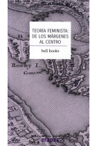 Teoría feminista. De los márgenes al centro