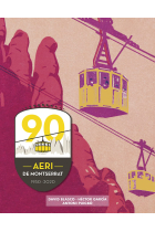 Aeri de Montserrat. 90 anys: 1930-2020