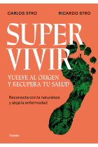 Supervivir. Volver al origen