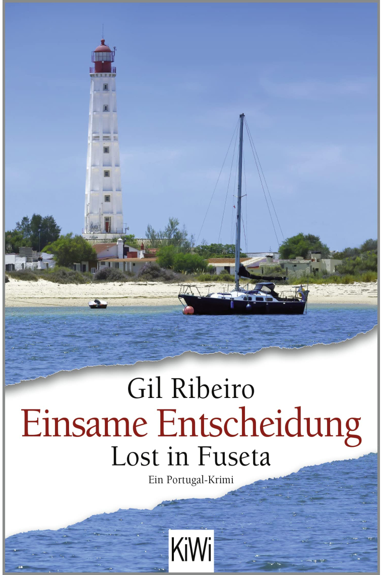 Einsame Entscheidung: Lost in Fuseta. Ein Portugal-Krimi