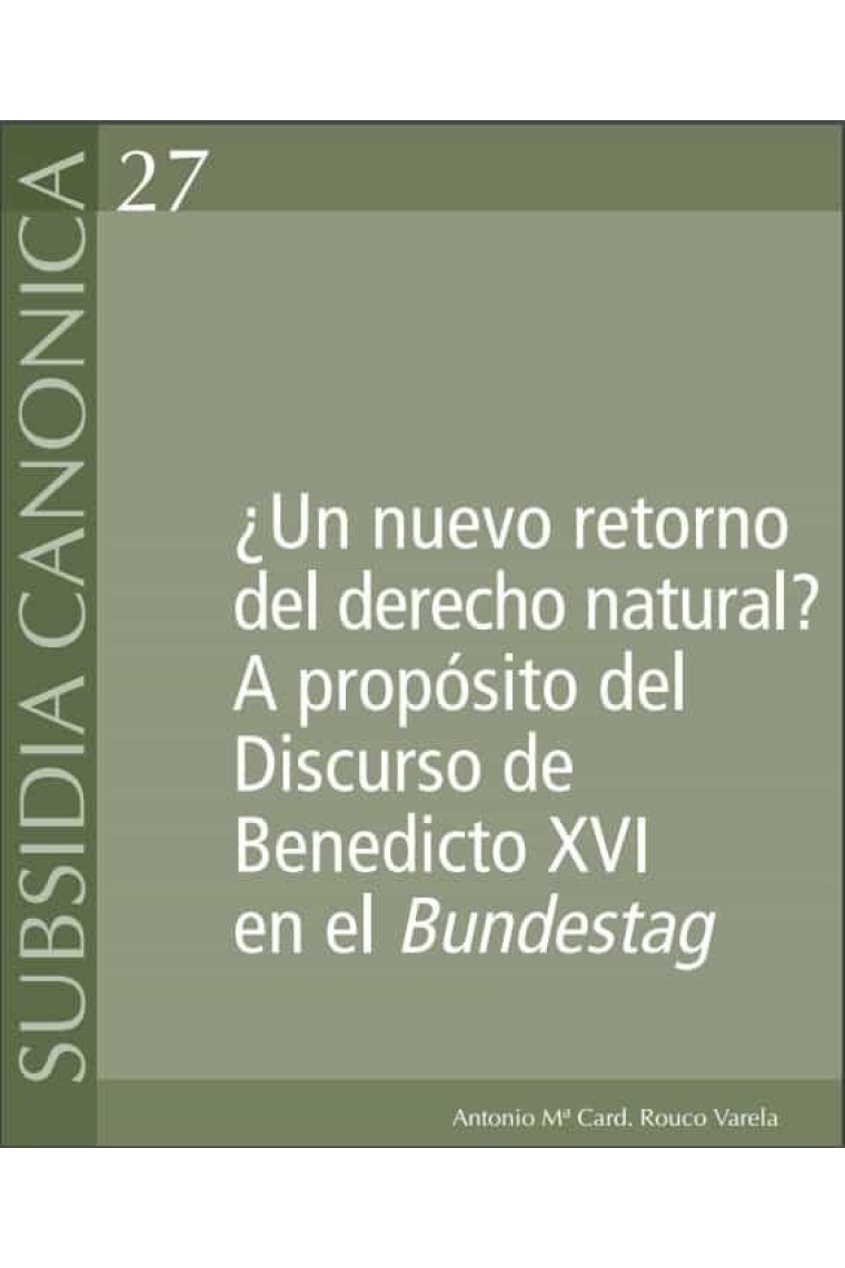 ¿Un nuevo retorno del derecho natural? A propósito del discurso de Benedicto XVI en el Bundestag