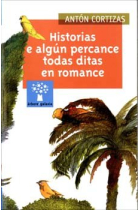 Historias e algun percance todas ditas en romance (a)