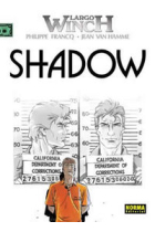 LARGO WINCH 12. SHADOW. SHADOW