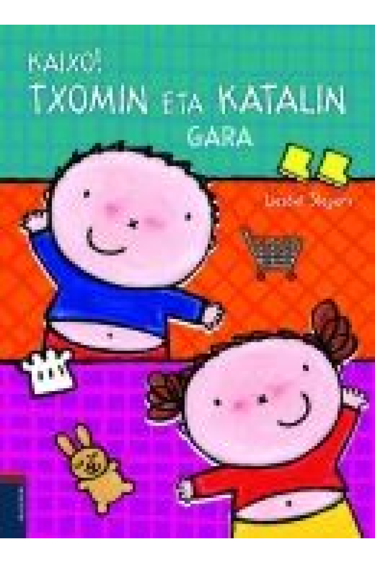 Kaixo! Txomin eta Katalin gara