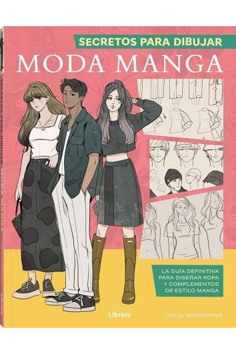 Secretos para dibujar moda manga