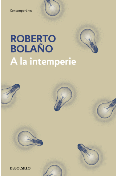 A la intemperie: colaboraciones periodísticas, intervenciones públicas y ensayos