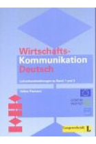 Wirtschafts-Kommunikation Deutsch. Lehrerhandreichungen zu Band 1 und 2