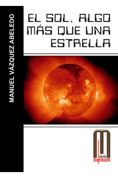 El sol, algo más que una estrella