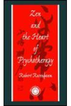 Zen anf the Heart of Psychotherapy