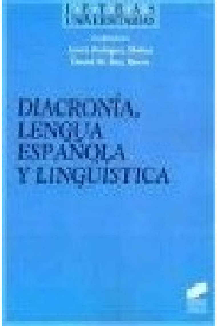 Diacronía, lengua española y lingüística