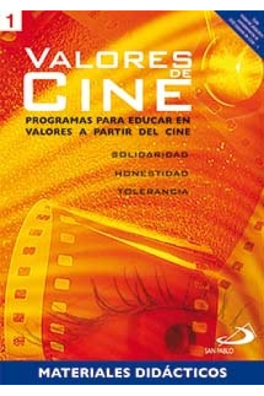 Valores de cine 1. Programas para educar en valores a partir del cine. Materiales didácticos