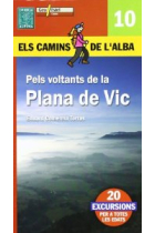 Pels voltants de la Plana de Vic  (Els camins de l'alba 10)