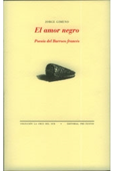 El amor negro (Poesía del Barroco francés)