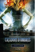 Ciutat d'ossos (Caçadors d'ombres 1)