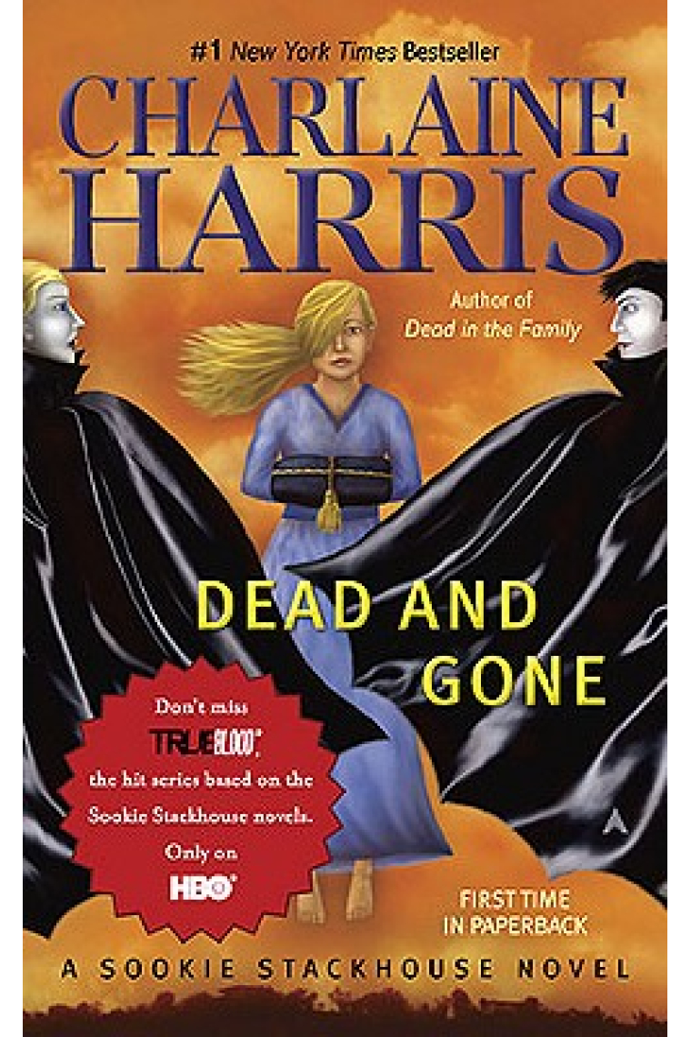 Dead and Gone (True Blood/ Sookie Stackhouse Novels Book 9)