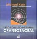 Libro completo de terapia craneosacral. La sabiduría del cuerpo y la salud esencial, en teoría y práctica