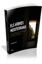 Els arbres mediterranis. Un recorregut pels seus valors culturals i espirituals