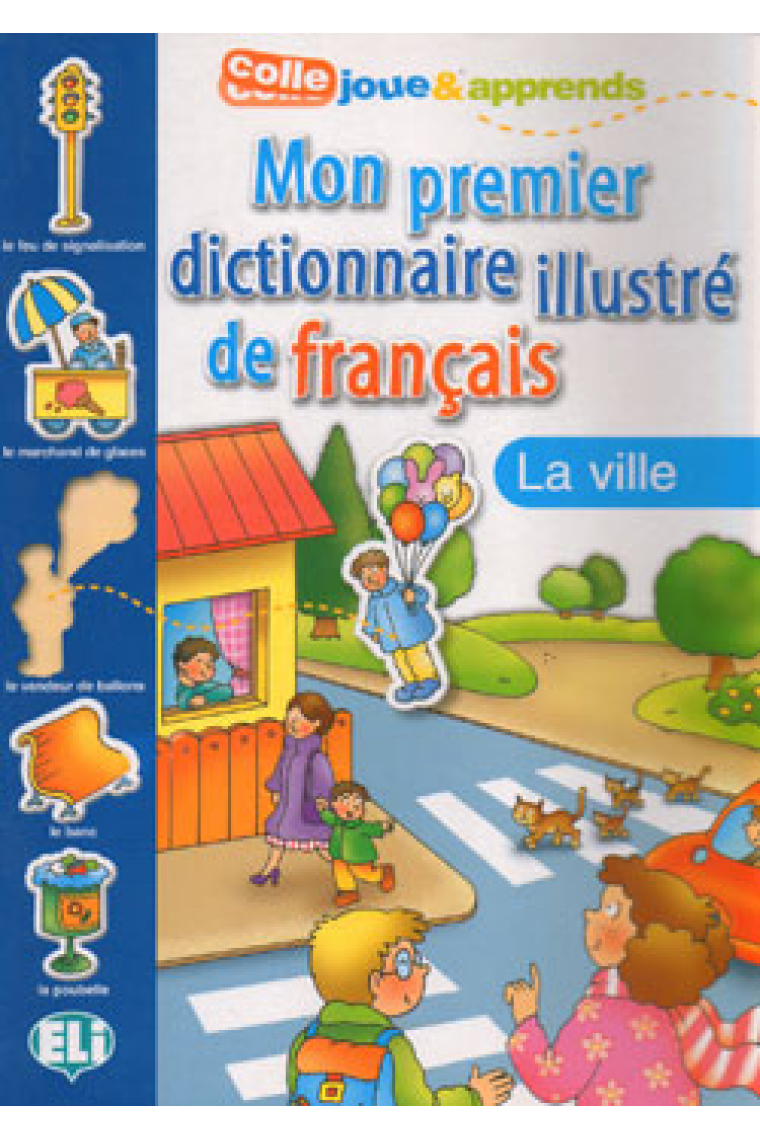 Mon premier dictionnaire illustré de français. La ville