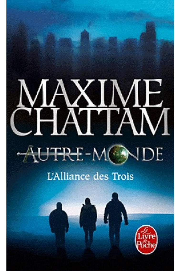 Autre-Monde Tome 1 - L'alliance des Trois