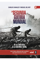 La Segunda Guerra Mundial. De las trincheras a la guerra total