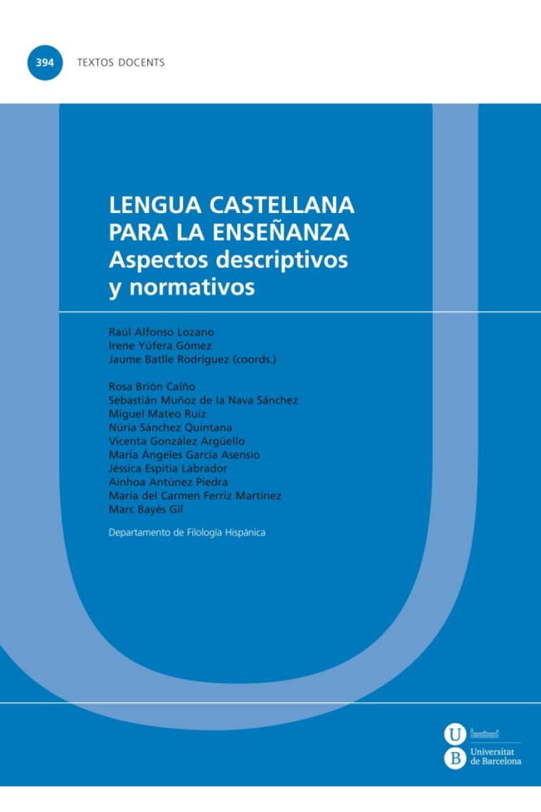 Lengua castellana para la enseñanza. Aspectos descriptivos y normativo