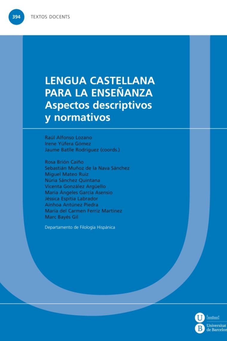 Lengua castellana para la enseñanza. Aspectos descriptivos y normativo