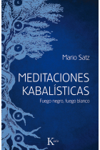 Meditaciones kabalísticas: fuego negro, fuego blanco