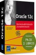 Oracle 12. Pack 2 libros: Domine la administración y la implementación