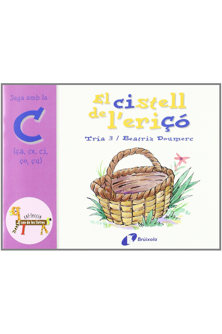 El cistell de l'ericó (ça, ce, ci, ço, çu)