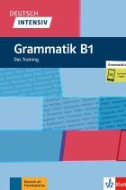 Deutsch Intensiv: Grammatik B1 - Das Training