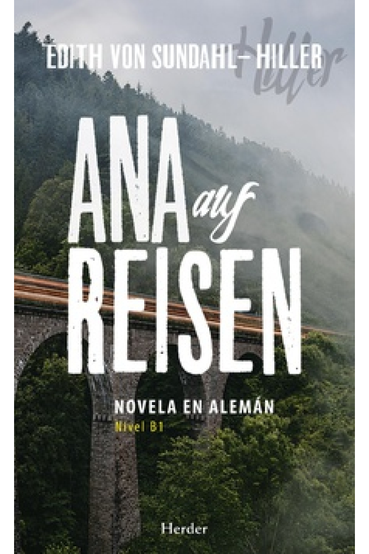 Ana auf Reisen. Novela en Alemán (nivel B1)