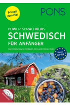 PONS Power-Sprachkurs Schwedisch für Anfänger: Schnell zum Ziel. Der Intensivkurs mit Buch, CDs und Online-Tests