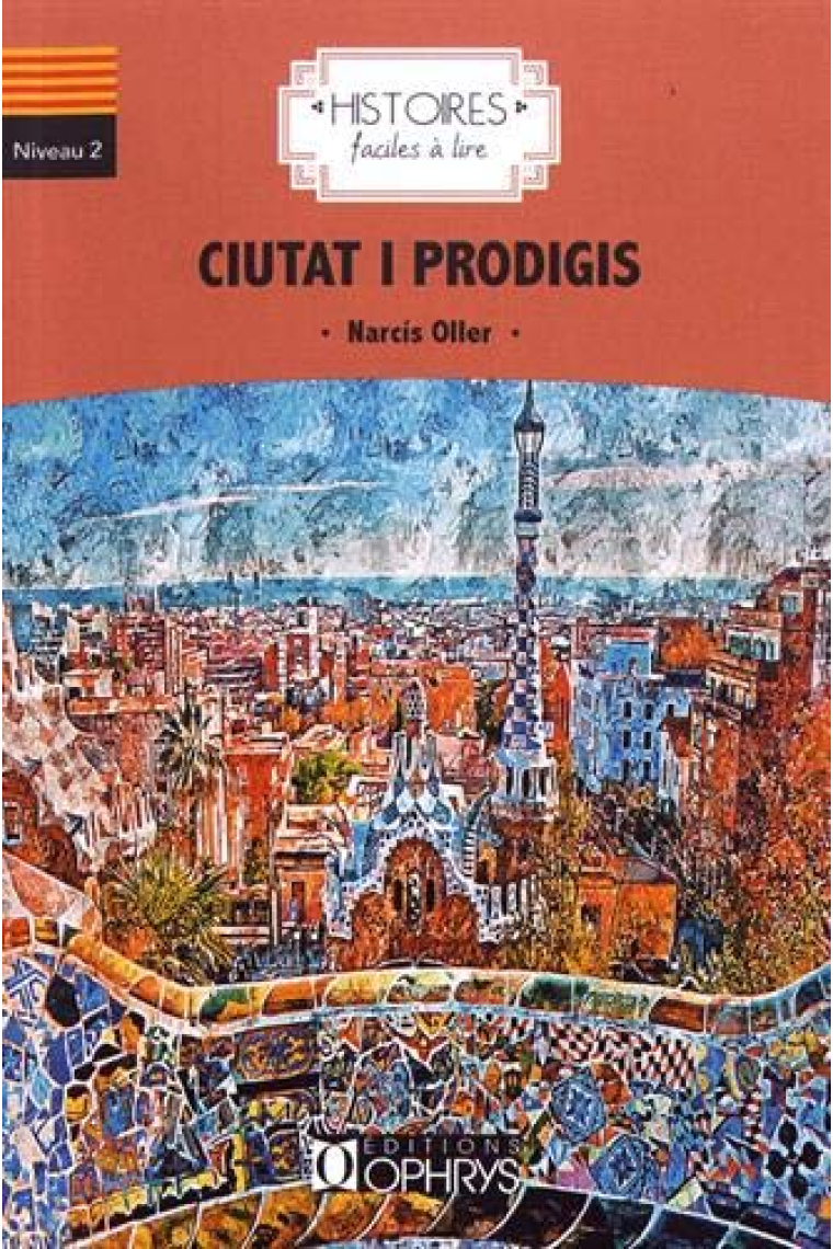 Ciutat i prodigis. (Histoires faciles à lire). Niveau 2