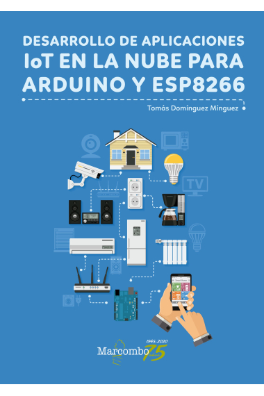 Desarrollo de aplicaciones IoT en la nube para arduino y ESP8266