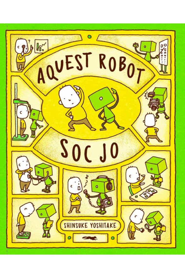 Aquest robot soc jo